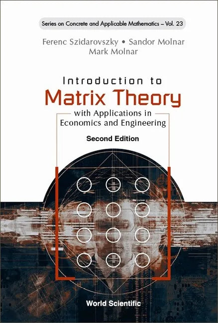 Introduction to Matrix Theory: With Applications in Economics and Engineering (Second Edition) - Paperback