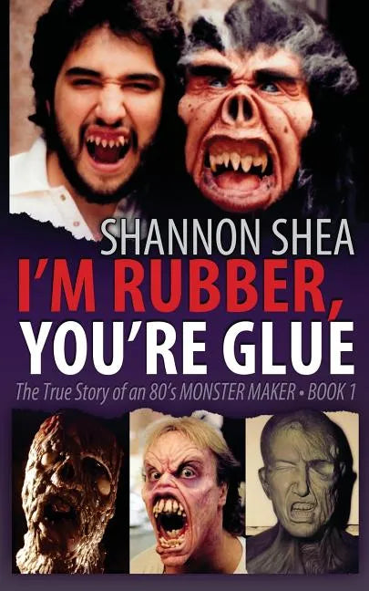 I'm Rubber, You're Glue - Paperback