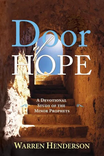 Door of Hope - A Devotional Study of the Minor Prophets - Paperback