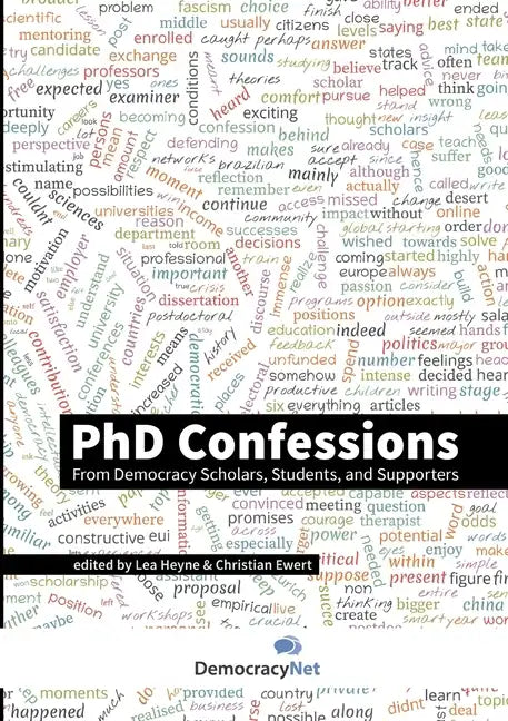 PhD Confessions: From Democracy Scholars, Students, and Supporters - Paperback