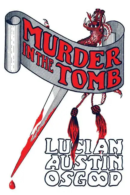 Murder in the Tomb: (A Golden-Age Detective Mystery Reprint) - Paperback