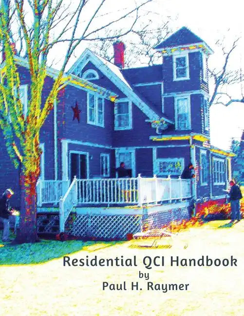 Residential QCI Handbook: Beyond the NREL JTA - Paperback