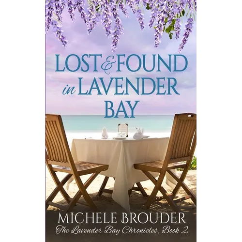 Lost and Found in Lavender Bay (The Lavender Bay Chronicles, Book 2) - Paperback