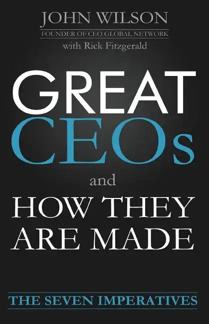 Great Ceos and How They Are Made - Paperback