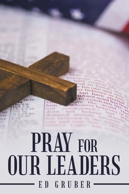 Pray for Our Leaders - Paperback