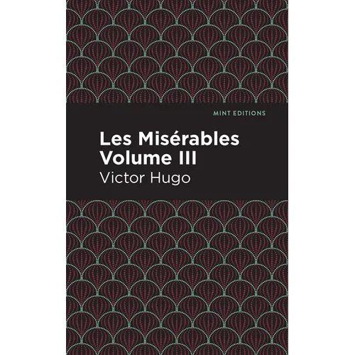 Les Miserables Volume III - Hardcover