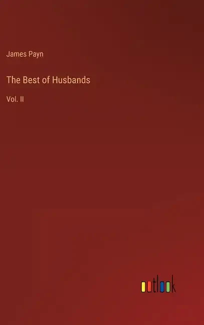 The Best of Husbands: Vol. II - Hardcover