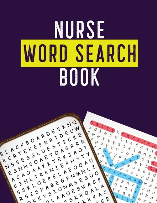 Nurse Word Search Book: Hidden Word Searches for the Nurse, Activity Book Nurse Brain Game, Unique Large Print Crossword Search Book for Nursing Stude - Paperback