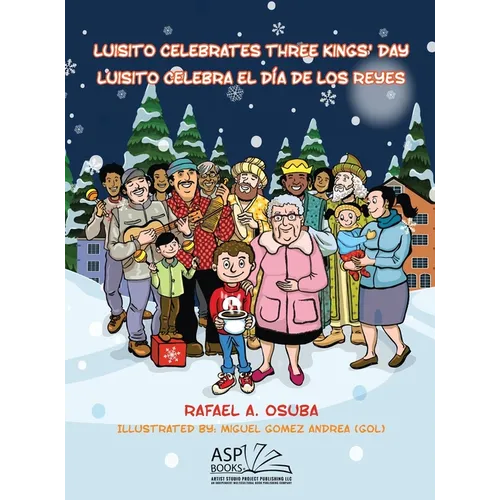 Luisito Celebrates Three Kings' Day - Luisito Celebra el Día de Los Reyes - Hardcover