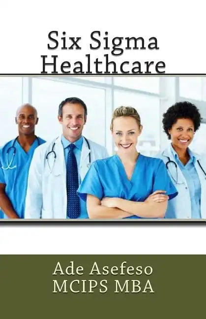 Six Sigma Healthcare - Paperback