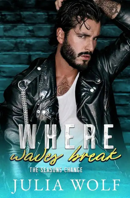 Where Waves Break: A Nanny/Single Father Romance - Paperback