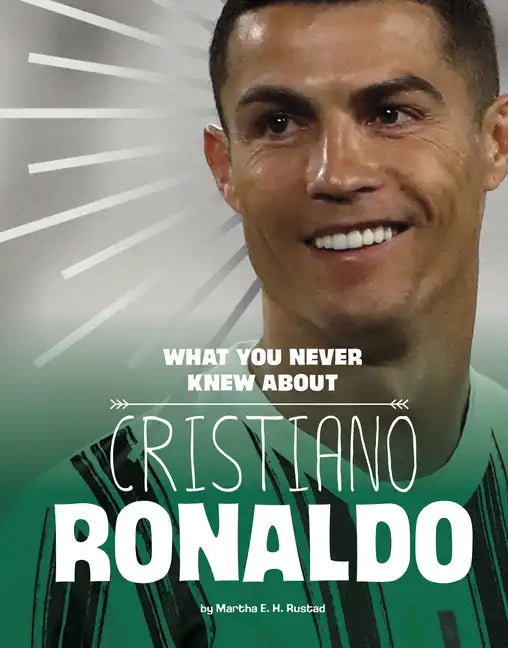 What You Never Knew about Cristiano Ronaldo - Paperback