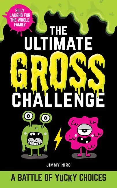The Ultimate Gross Challenge: A Battle of Yucky Choices - Paperback