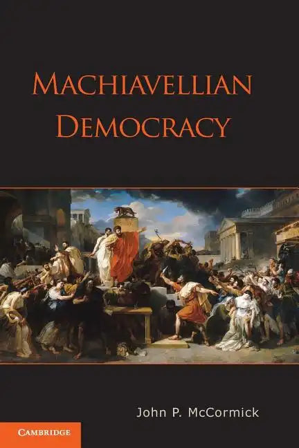 Machiavellian Democracy - Paperback