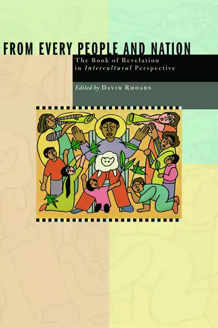 From Every People and Nation: The Book of Revelation in Intercultural Perspective - Paperback