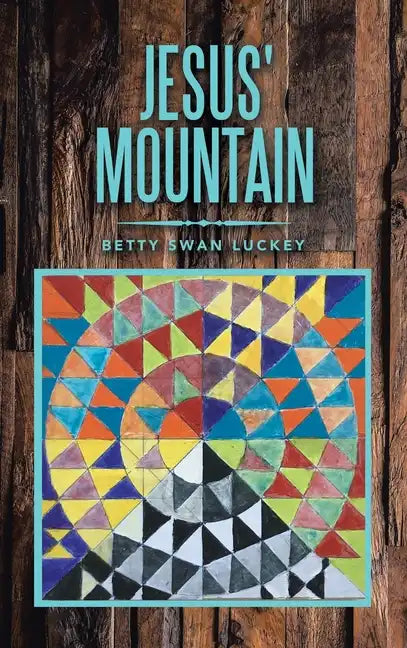 Jesus' Mountain - Hardcover