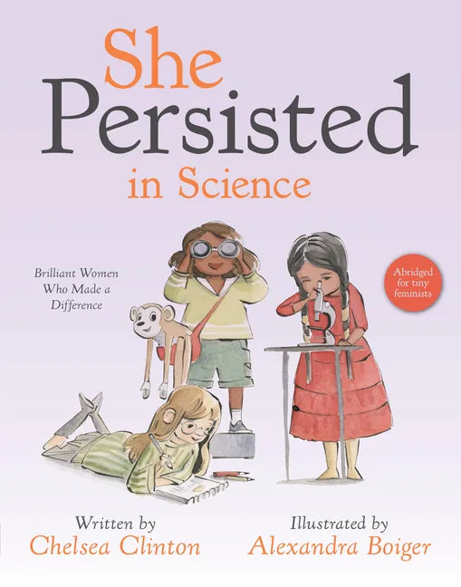 She Persisted in Science: Brilliant Women Who Made a Difference - Board Book