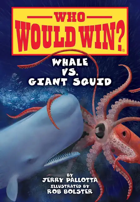 Whale vs. Giant Squid - Library Binding