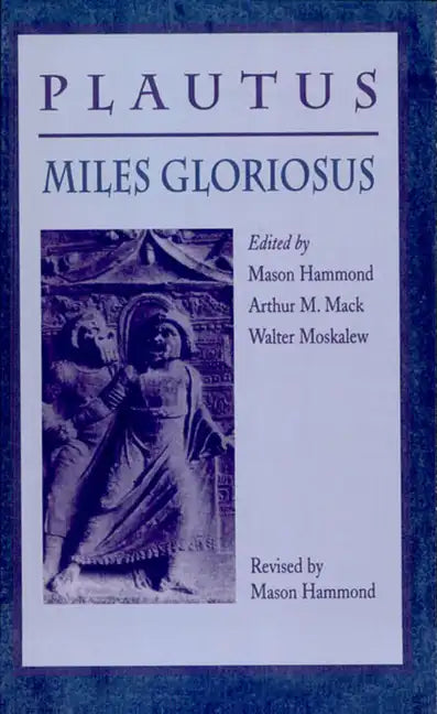 Miles Gloriosus - Paperback
