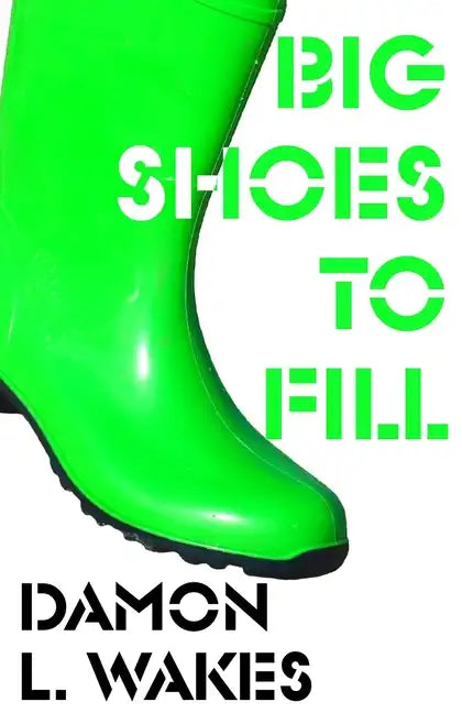 Big Shoes To Fill - Paperback