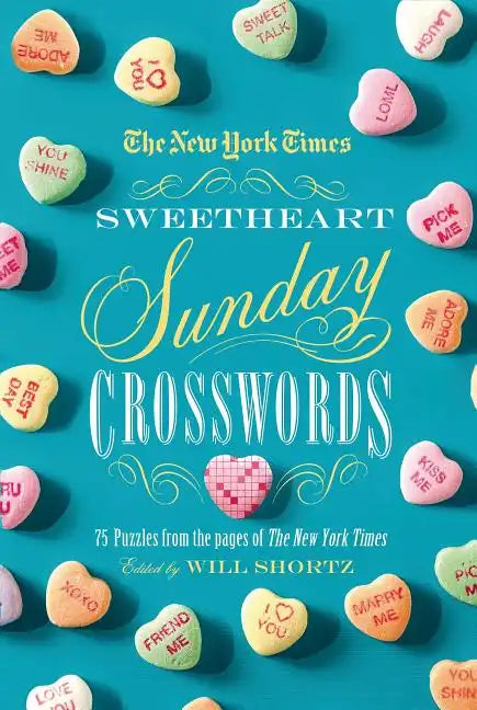 New York Times Sweetheart Sunday Crosswords - Paperback