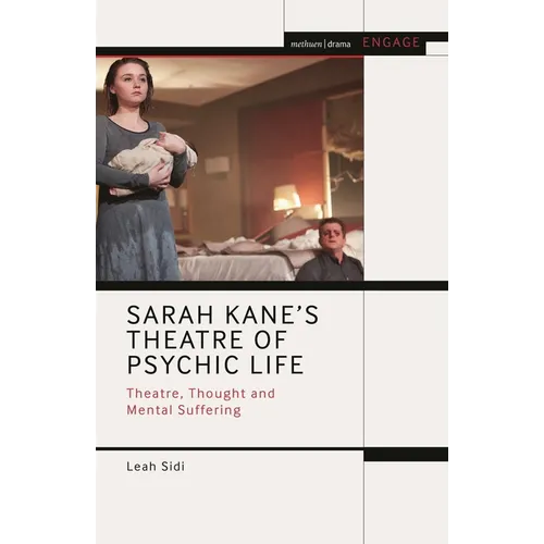 Sarah Kane's Theatre of Psychic Life: Theatre, Thought and Mental Suffering - Paperback