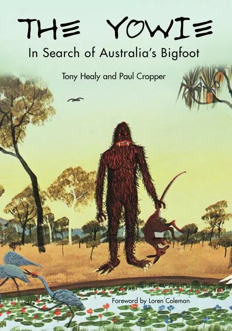 The Yowie: In Search of Australia's Bigfoot - Paperback