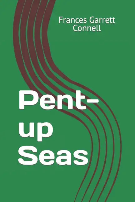 Pent-up Seas - Paperback