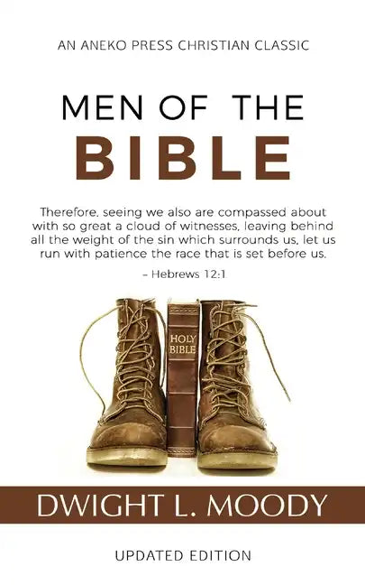 Men of the Bible (Annotated, Updated) - Paperback