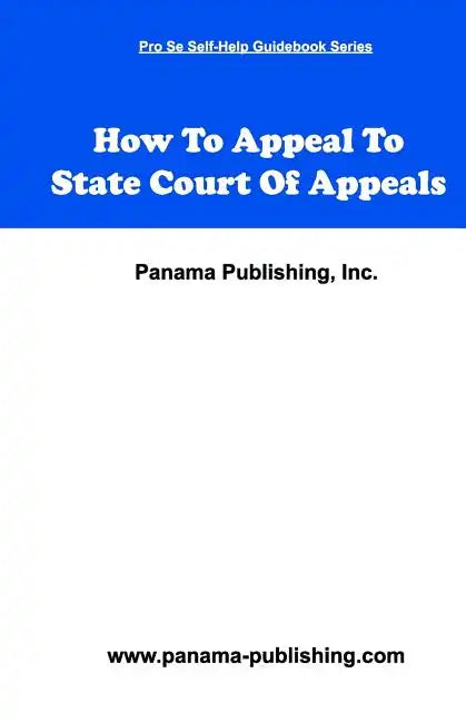 How To Appeal In State Court Of Appeals - Paperback
