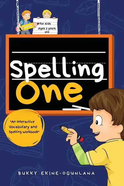 Spelling One: An Interactive Vocabulary and Spelling Workbook for 5-Year-Olds (With Audiobook Lessons) - Paperback