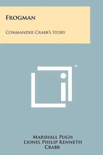 Frogman: Commander Crabb's Story - Paperback