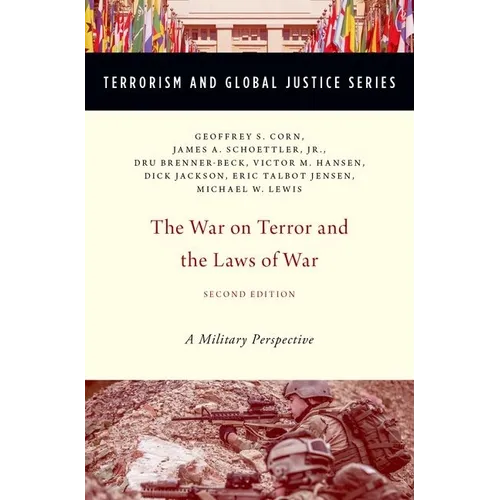 War on Terror and the Laws of War: A Military Perspective (Revised) - Paperback
