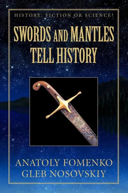 Swords and Mantles tell History - Paperback