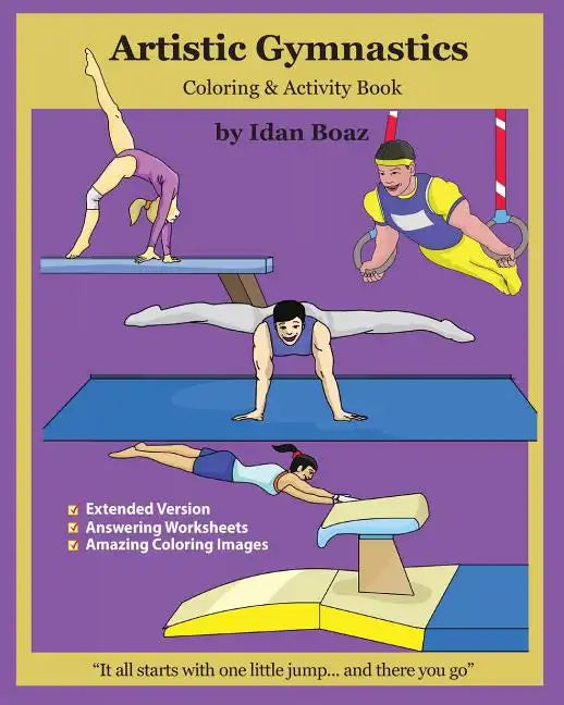 Artistic Gymnastics: Coloring and Activity Book (Extended): Gymnasticsis one of Idan's interests. He has authored various of Books which gi - Paperback