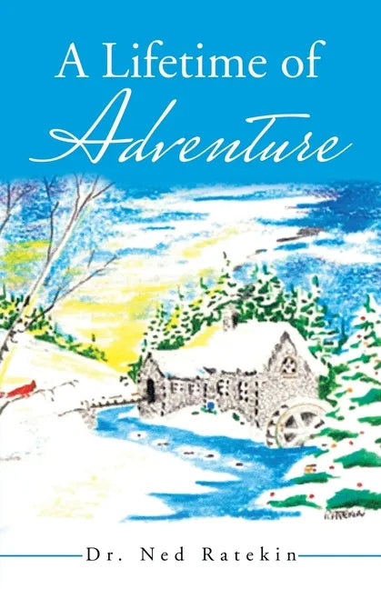 A Lifetime of Adventure - Paperback