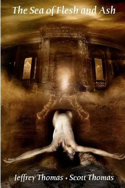 The Sea of Flesh and Ash - Paperback