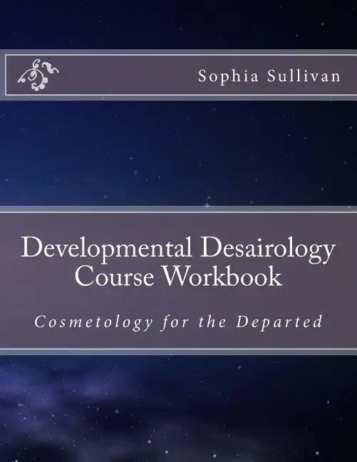 Developmental Desairology Course Workbook - Paperback