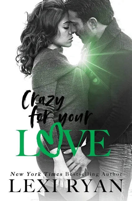 Crazy For Your Love - Paperback