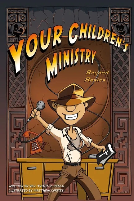 Your Children's Ministry, Beyond Basics - Paperback