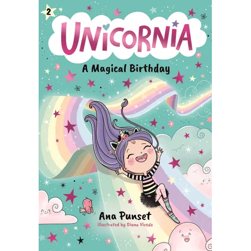 Unicornia: A Magical Birthday - Hardcover