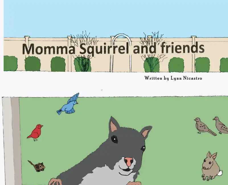 Momma Squirrel and Friends - Hardcover