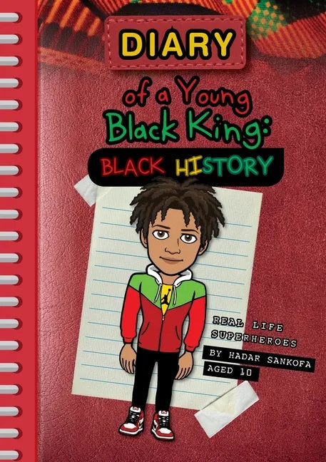 Diary of a Young Black King: Real Life Superheroes - Paperback