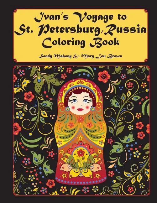 Ivan's Voyage to St. Petersburg, Russia Coloring Book - Paperback