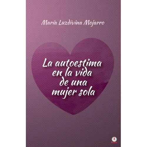 La autoestima en la vida de una mujer sola - Paperback