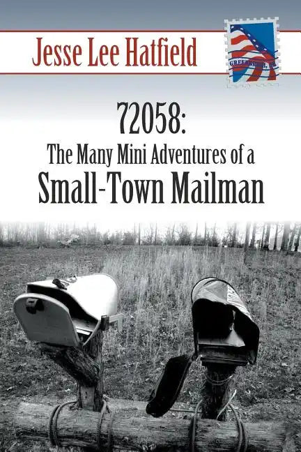 72058: The Many Mini Adventures of a Small-Town Mailman - Paperback