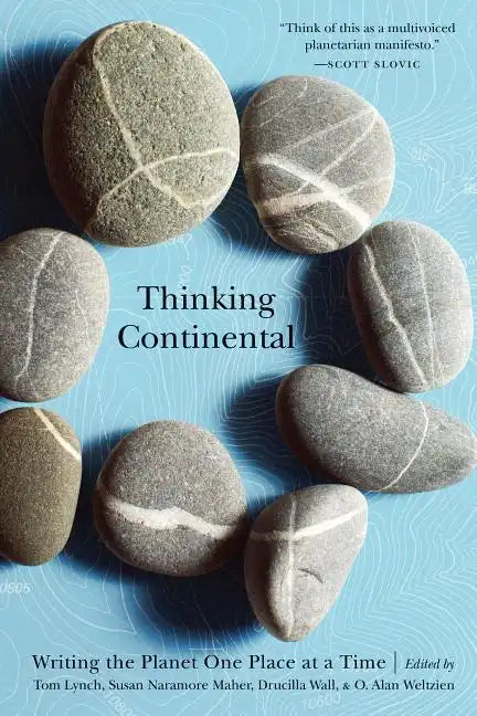 Thinking Continental: Writing the Planet One Place at a Time - Paperback