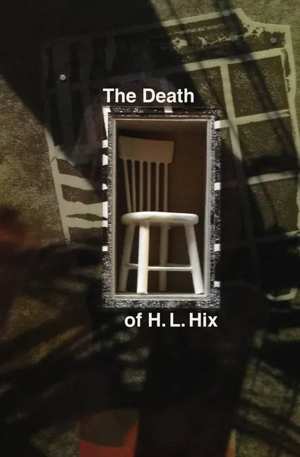 The Death of H. L. Hix - Paperback