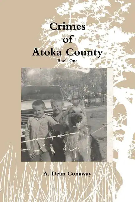 Crimes of Atoka County - Book One - Paperback