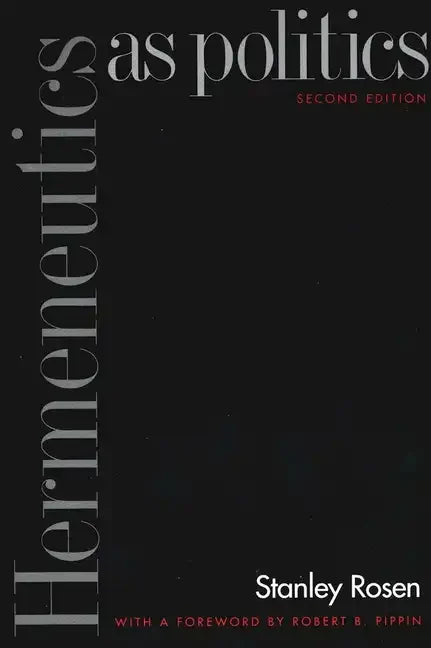 Hermeneutics as Politics: Second Edition - Paperback